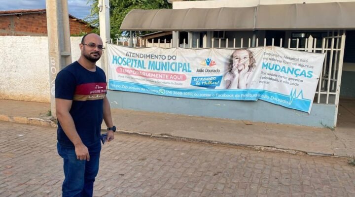 João Dourado: Capitão Alden denuncia hospital municipal em péssimas condições